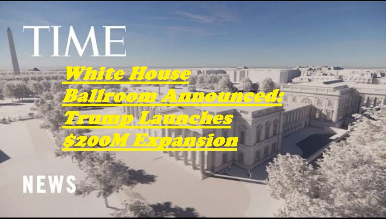 White House Ballroom Announced: Trump Launches $200M Expansion